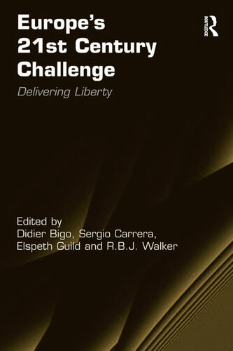 Europe's 21st Century Challenge: Delivering Liberty