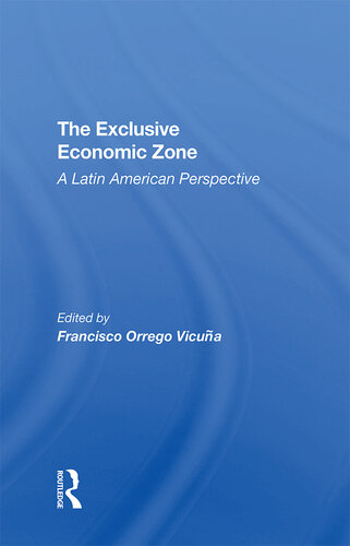 The Exclusive Economic Zone: A Latin American Perspective