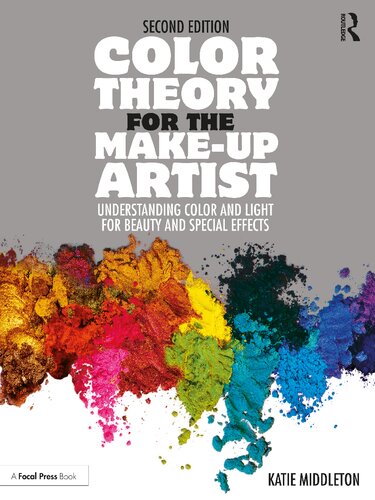 Color theory for the make-up artist : understanding color and light for beauty and special effects