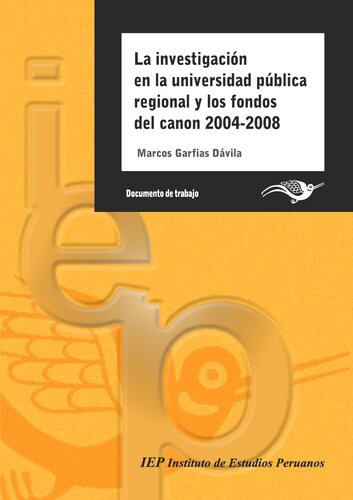 La investigación en la universidad pública regional y los fondos del canon, 2004-2008