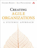 Creating Agile Organizations: A Systemic Approach