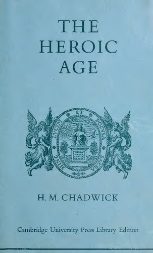 H. M. Chadwick - The Heoric Age