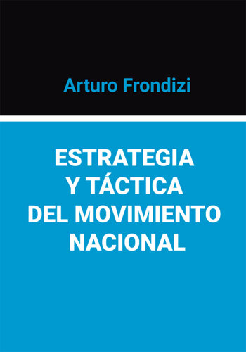 Estrategia y táctica del movimiento nacional