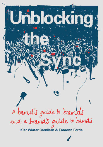 Unblocking the Sync: A Band's Guide to Brands, and a Brand's Guide to Bands