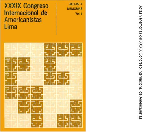 Americanística, Antropología Física,  Craneología, osteología, paleopatología, Somatología y Serología. Actas y Memorias del XXXIX Congreso Internacional de Americanistas