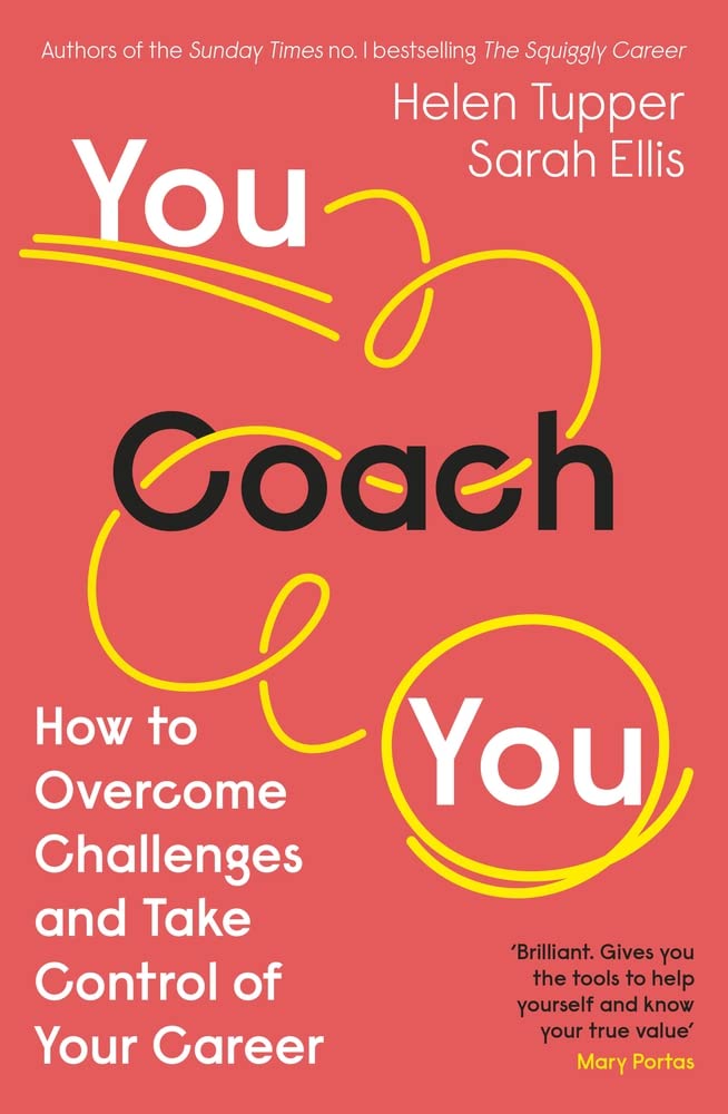 You Coach You – How to Overcome Challenges and Take Control of Your Career