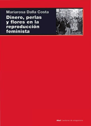 Dinero, perlas y flores en la reproducción feminista