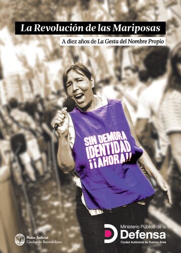 La revolución de las mariposas: a diez años de La gesta del nombre propio