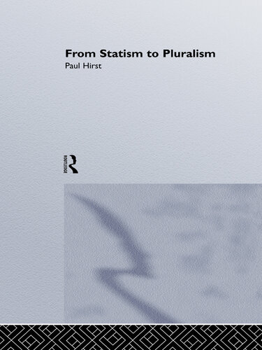 From Statism to Pluralism: Democracy, Civil Society and Global Politics