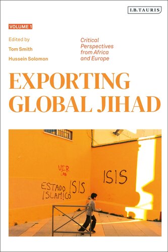 Exporting Global Jihad: Volume Two: Critical Perspectives From Asia and North America
