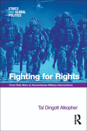 Fighting for Rights: From Holy Wars to Humanitarian Military Interventions