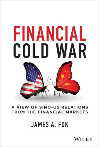 Financial Cold War: A View of Sino-US Relations From the Financial Markets