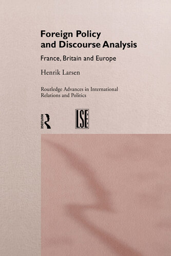 Foreign Policy and Discourse Analysis: France, Britain and Europe
