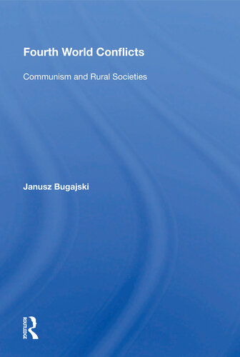 Fourth World Conflicts: Communism and Rural Societies