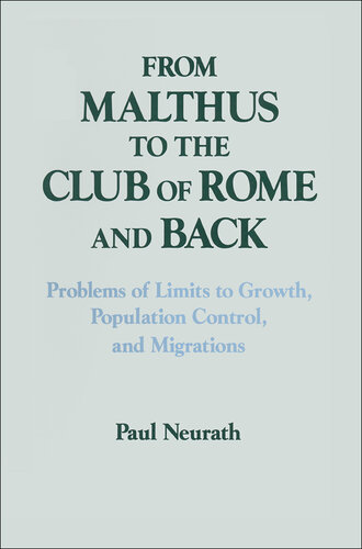 From Malthus to the Club of Rome and Back: Problems of Limits to Growth, Population Control and Migrations