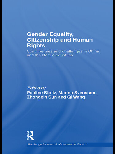 Gender Equality, Citizenship and Human Rights: Controversies and Challenges in China and the Nordic Countries