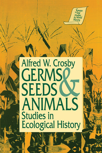 Germs, Seeds and Animals: Studies in Ecological History
