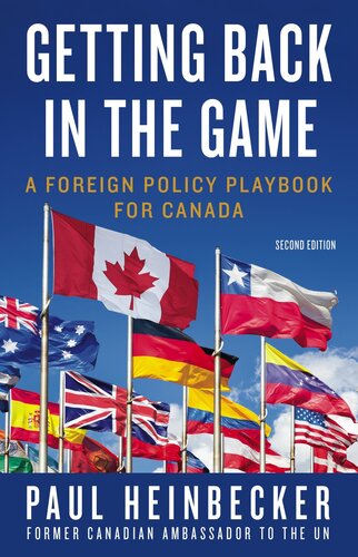 Getting Back in the Game: A Foreign Policy Handbook for Canada