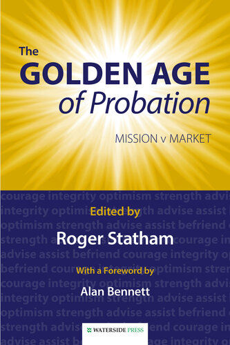 The Golden Age of Probation: Mission v Market