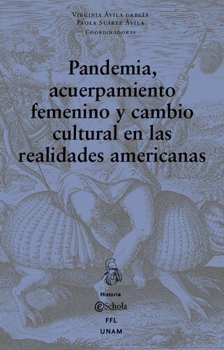 Pandemia, acuerpamiento femenino y cambio cultural en las realidades americanas