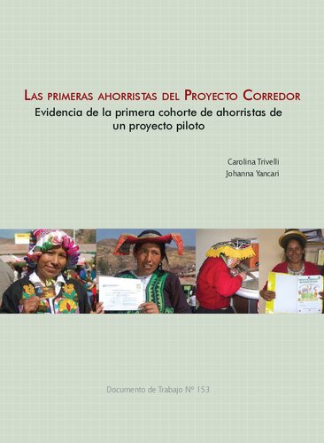 Las primeras ahorristas del Proyecto Corredor: evidencia de la primera cohorte de ahorristas de un proyecto piloto