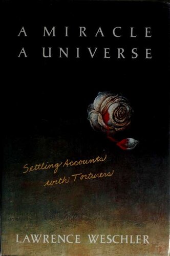 A miracle, a universe : settling accounts with torturers
