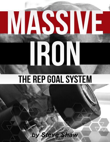 Massive Iron: The Rep Goal System