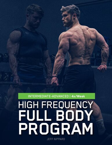 High Frequency Full Body Program 4X Per Week
