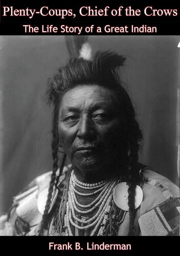 Plenty-coups: Chief of the Crows