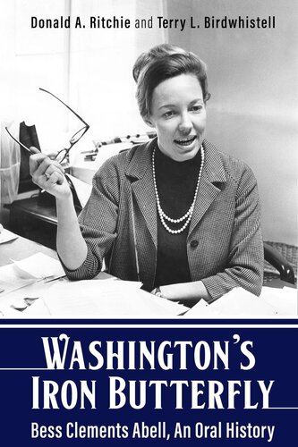 Washington's Iron Butterfly Bess Clements Abell, an oral history