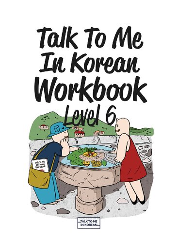Talk to Me In Korean Workbook Level 6