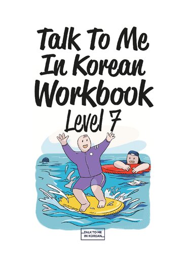 Talk to Me In Korean Workbook Level 7