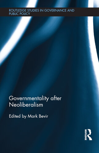 Governmentality After Neoliberalism