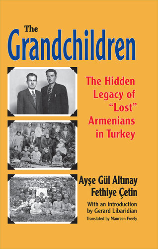 The Grandchildren: The Hidden Legacy of 'Lost' Armenians in Turkey