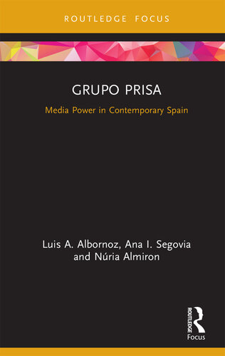 Grupo Prisa: Media Power in Contemporary Spain