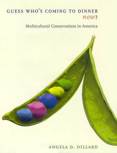 Guess Who's Coming to Dinner Now?: Multicultural Conservatism in America