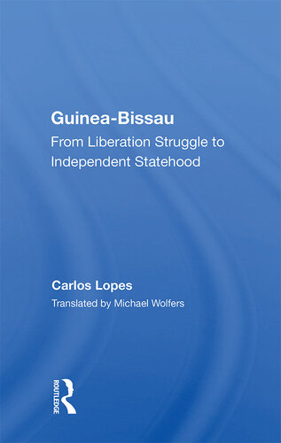 Guinea-Bissau: From Liberation Struggle to Independent Statehood