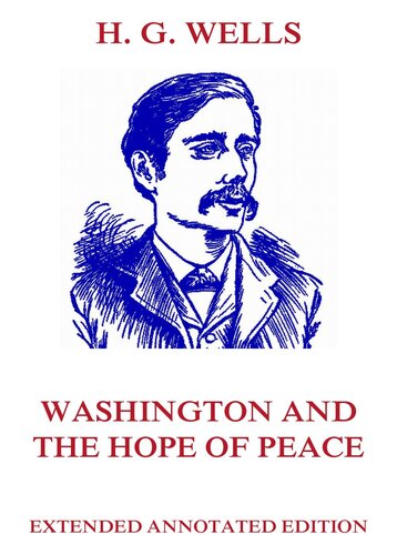 Washington and the Hope of Peace Extended Annotated Edition