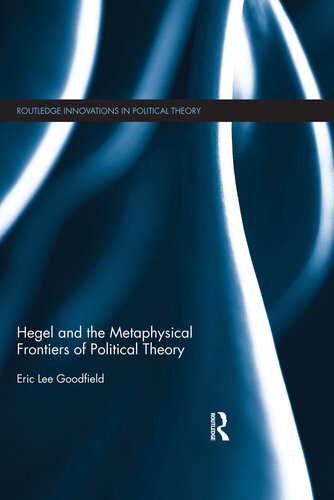 Hegel and the Metaphysical Frontiers of Political Theory
