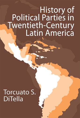 History of Political Parties in Twentieth-Century Latin America