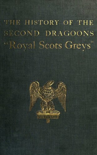 The History of the 2nd Dragoons 'Royal Scots Greys'
