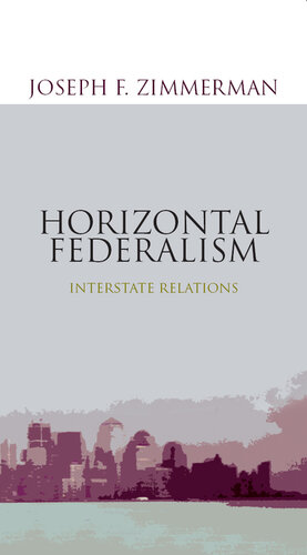 Horizontal Federalism: Interstate Relations
