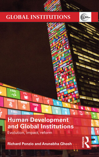 Human Development and Global Institutions: Evolution, Impact, Reform