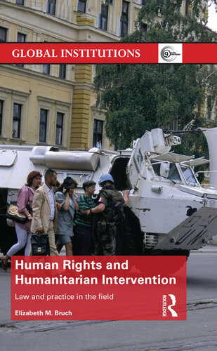 Human Rights and Humanitarian Intervention: Law and Practice in the Field