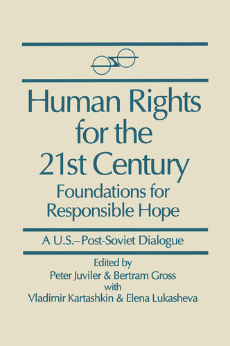 Human Rights for the 21st Century: Foundation for Responsible Hope