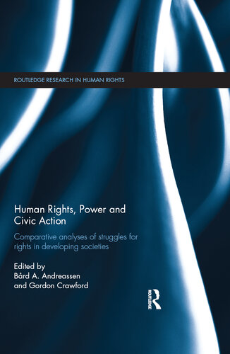 Human Rights, Power and Civic Action: Comparative Analyses of Struggles for Rights in Developing Societies