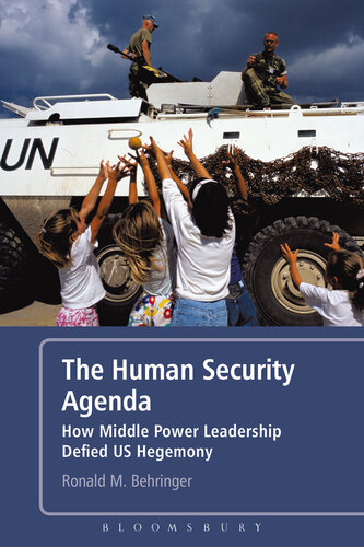 The Human Security Agenda: How Middle Power Leadership Defied U.S. Hegemony