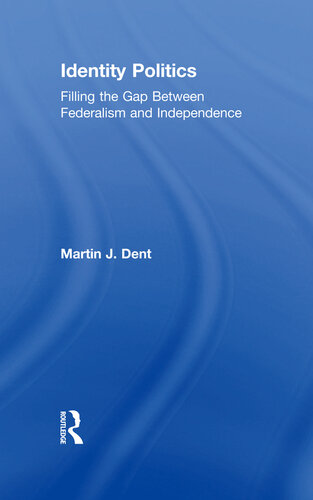 Identity Politics: Filling the Gap Between Federalism and Independence