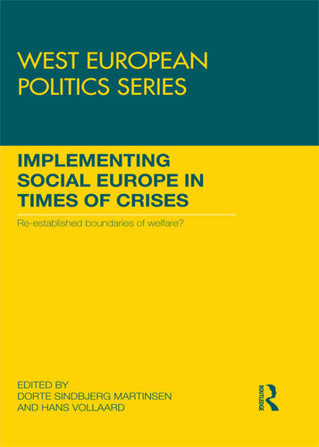 Implementing Social Europe in Times of Crises: Re-Established Boundaries of Welfare?