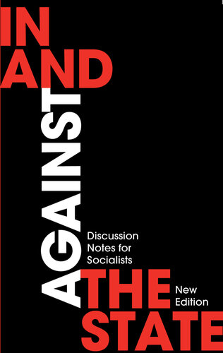 In and Against the State: Discussion Notes for Socialists